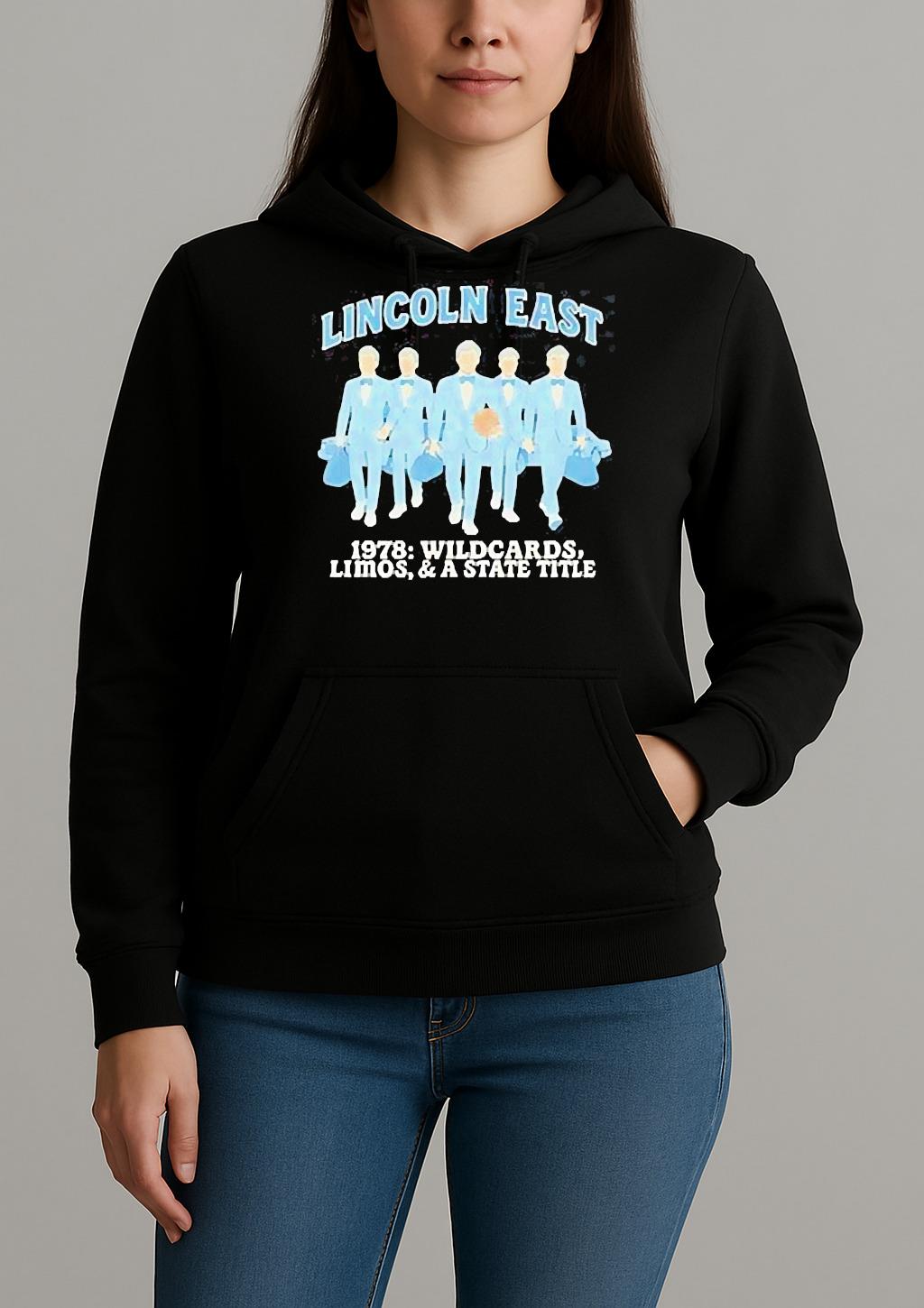 Lincoln East 1978 Wildcard Limos And A State Title T Shirt Unihoodie