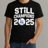 Los Angeles Dodgers Still 2025 World Series Champions T Shirt