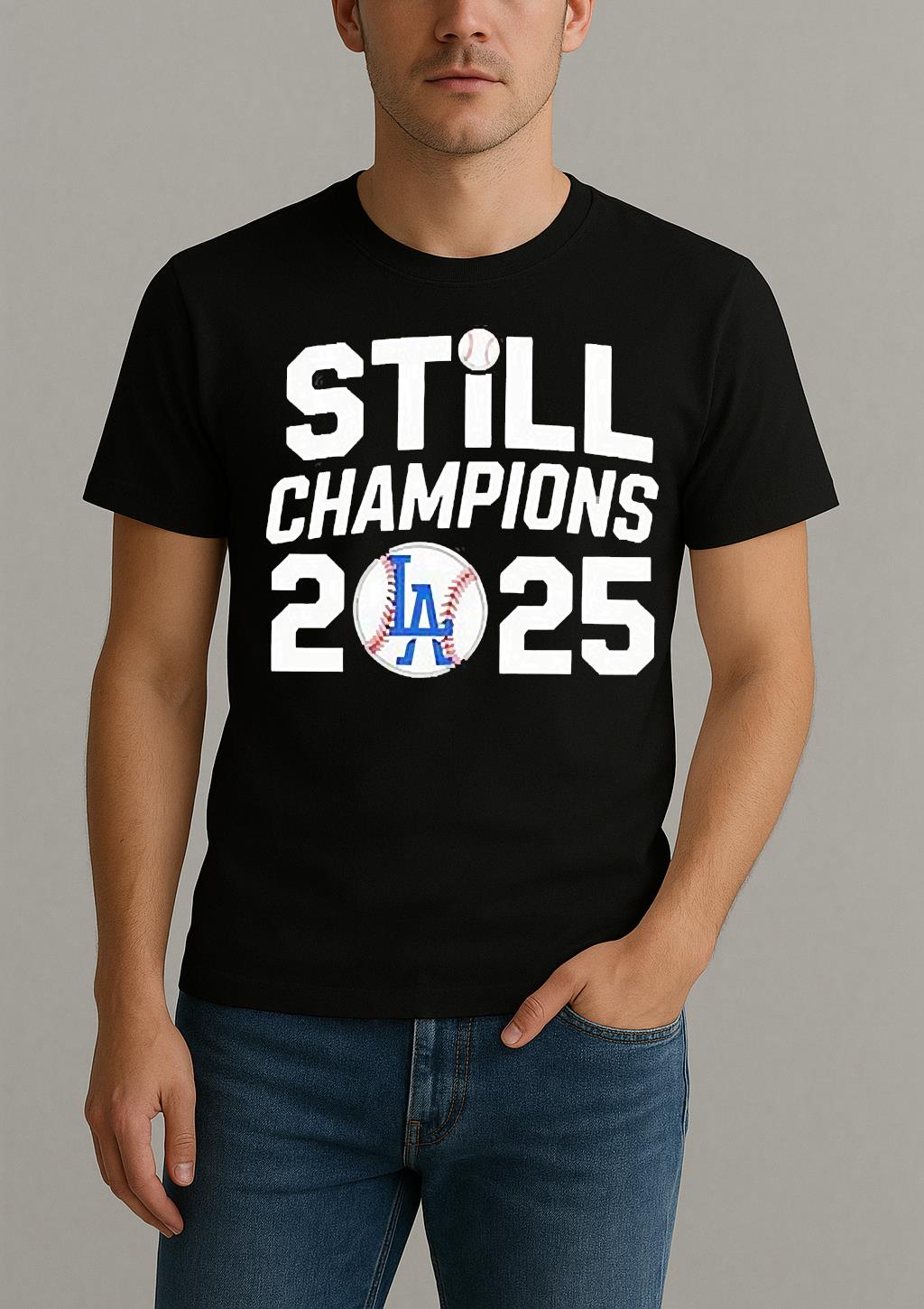 Los Angeles Dodgers Still 2025 World Series Champions T Shirt