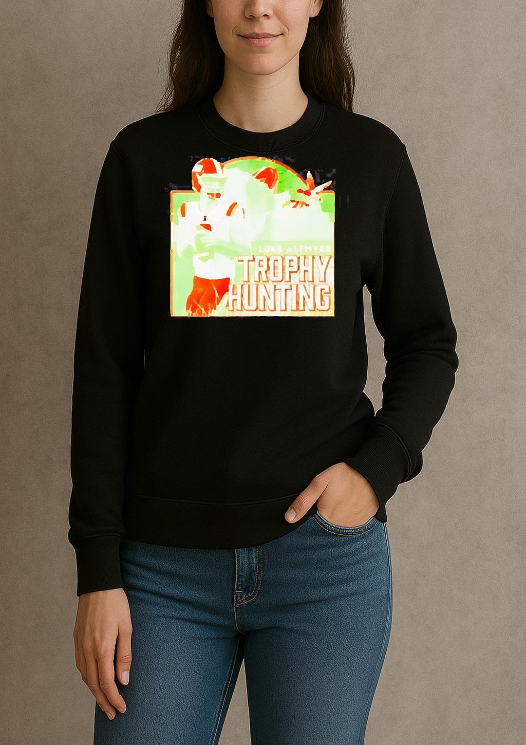 Luke Altmyer Trophy Hunting T Shirt sweater