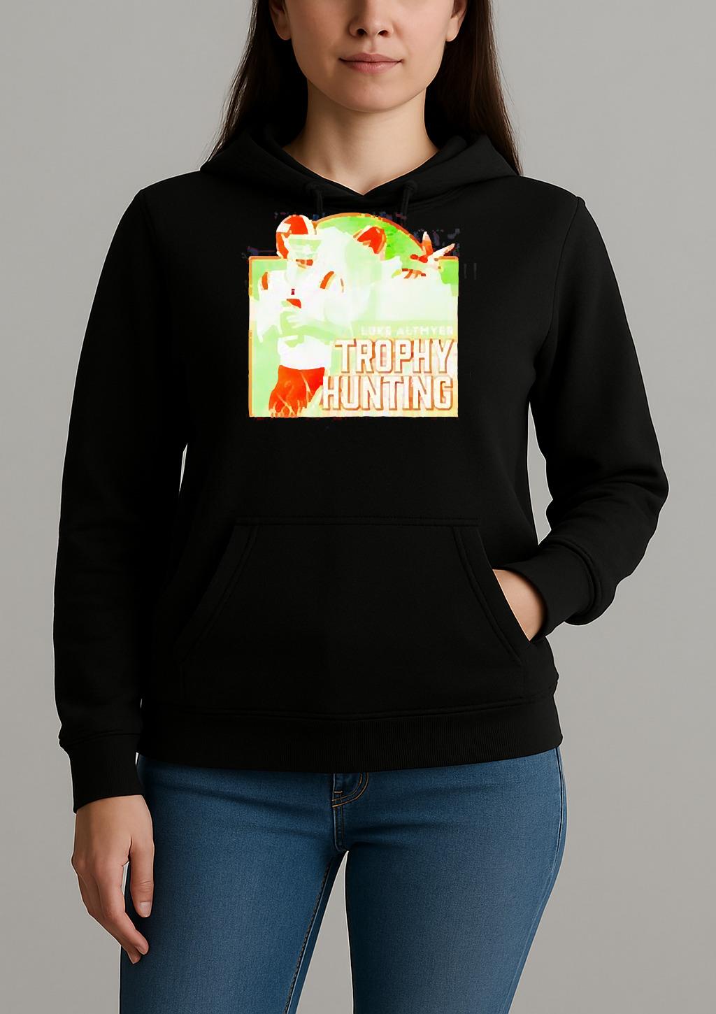 Luke Altmyer Trophy Hunting T Shirt Unihoodie