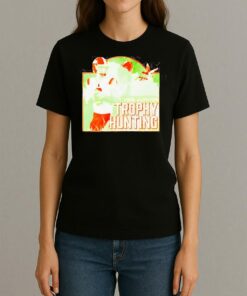 Luke Altmyer Trophy Hunting T Shirt Womentee