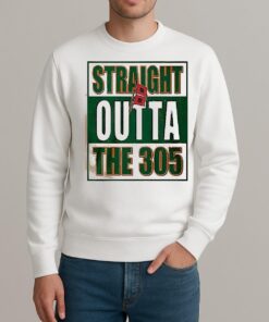 Miami Hurricanes Straight Outta The 305 Shirt sweater