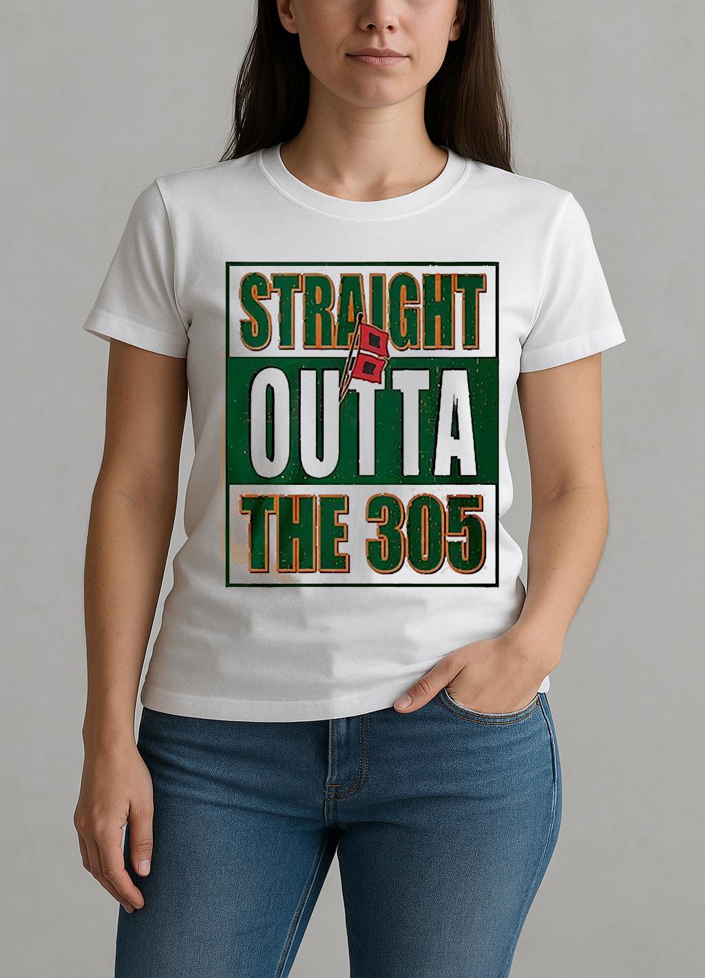 Miami Hurricanes Straight Outta The 305 Shirt W-tee