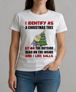 Minion I Identify As A Christmas Tree Lit On The Outside Dead On The Inside And I Like Balls Shirt W-tee