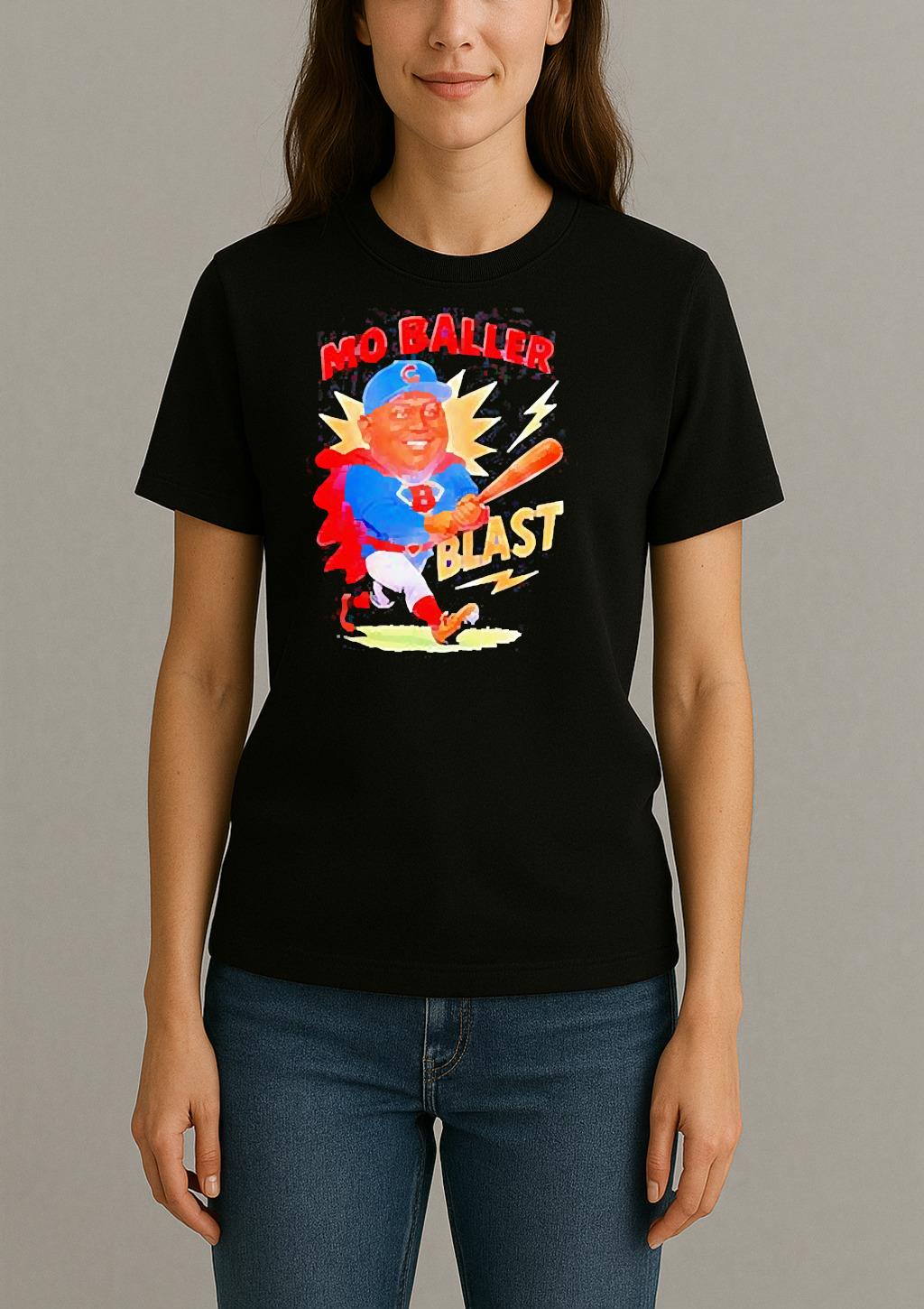 Mo Baller Blast Chicago Cubs Shirt Womentee