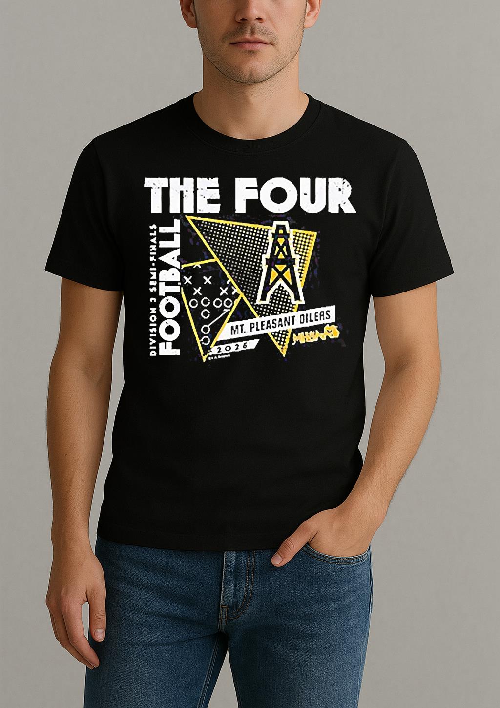 Mt Pleasant Oilers The Four 2025 Mhsaa Football D3 Semi Finals Shirt
