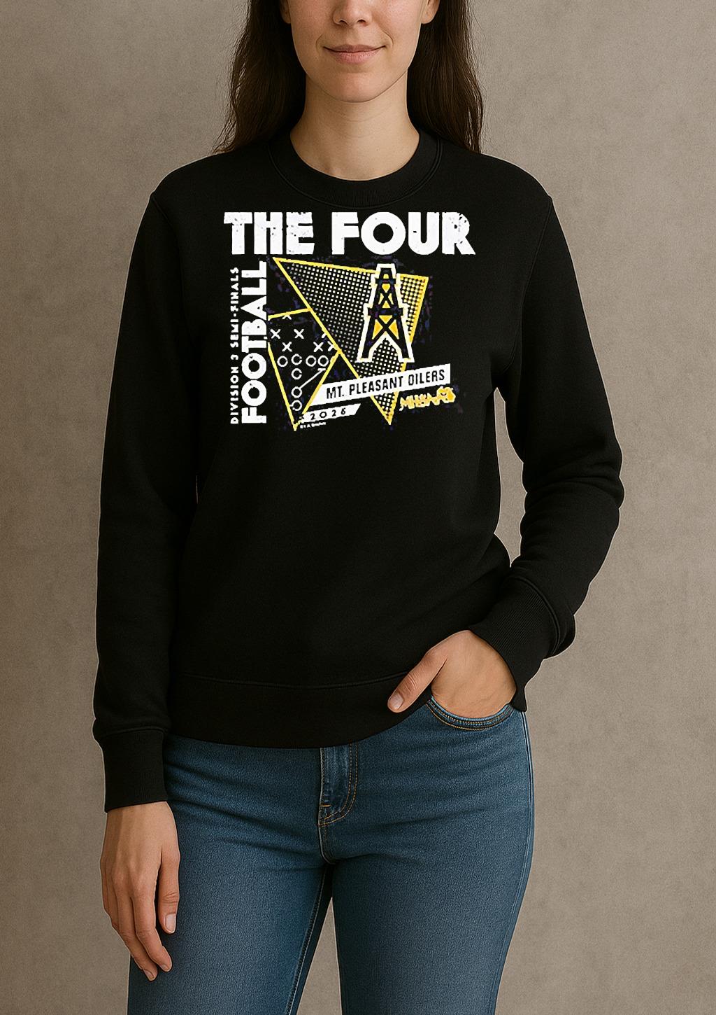 Mt Pleasant Oilers The Four 2025 Mhsaa Football D3 Semi Finals Shirt sweater