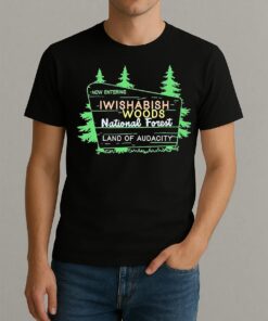 Now Entering Iwishabish Woods National Forest Land Audacity Premium Shirts
