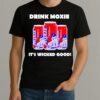 Official Drink Moxie Its Wicked Good Shirt