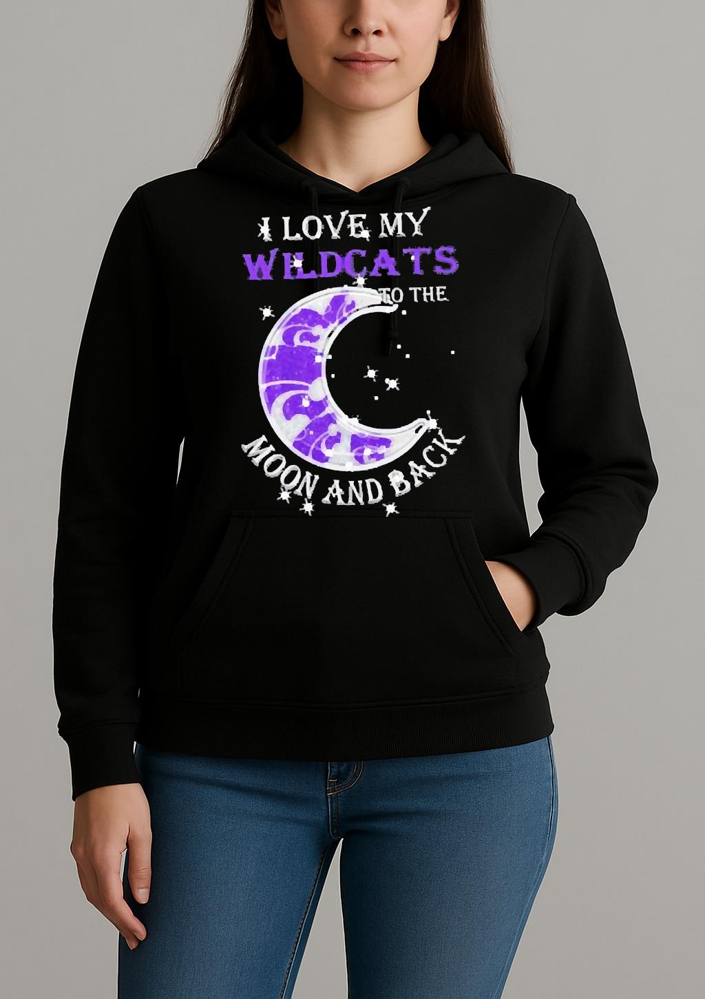 Official I Love My Kansas State Wildcats To The Moon And Back Shirt Unihoodie