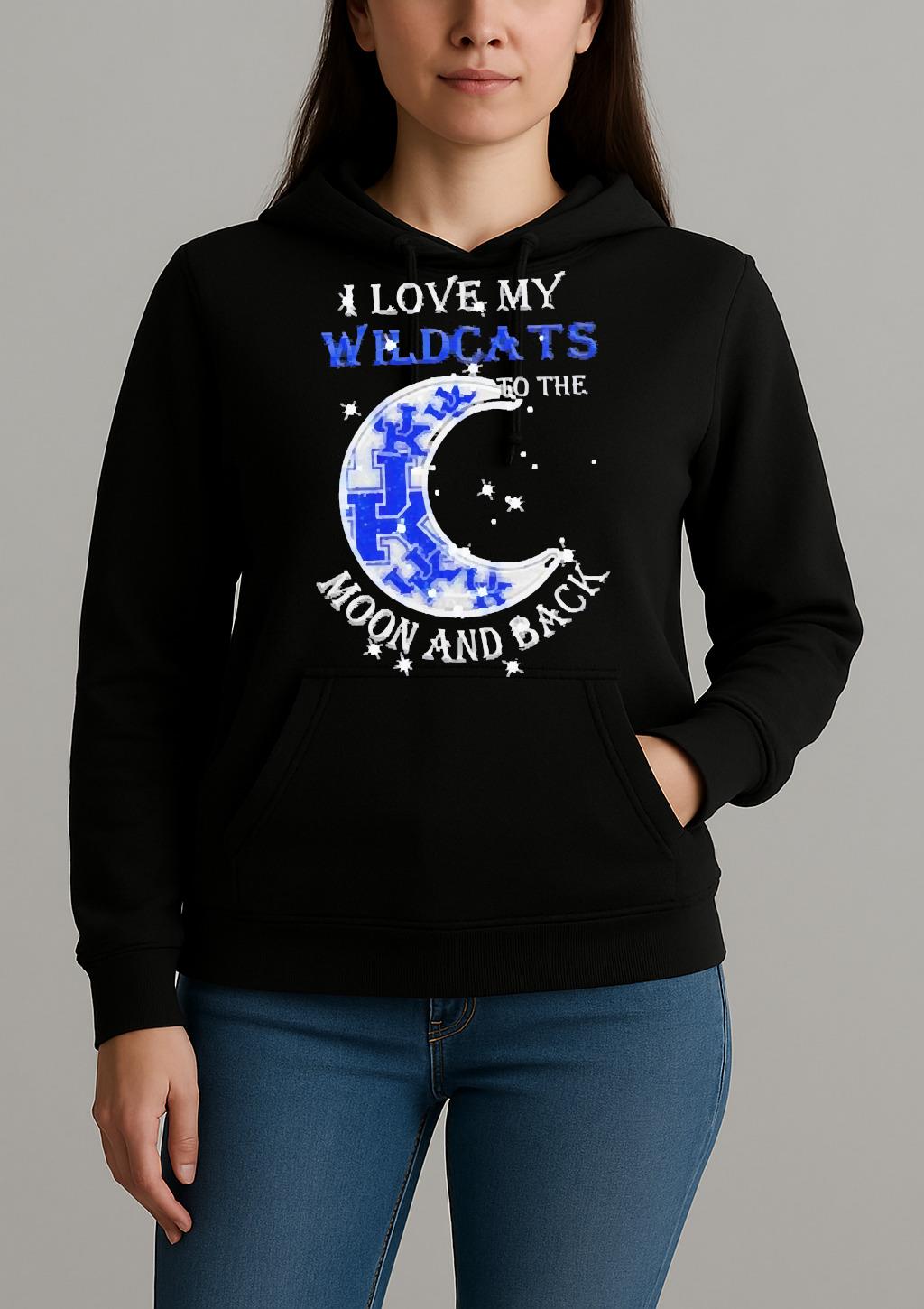 Official I Love My Kentucky Wildcats To The Moon And Back Shirt Unihoodie