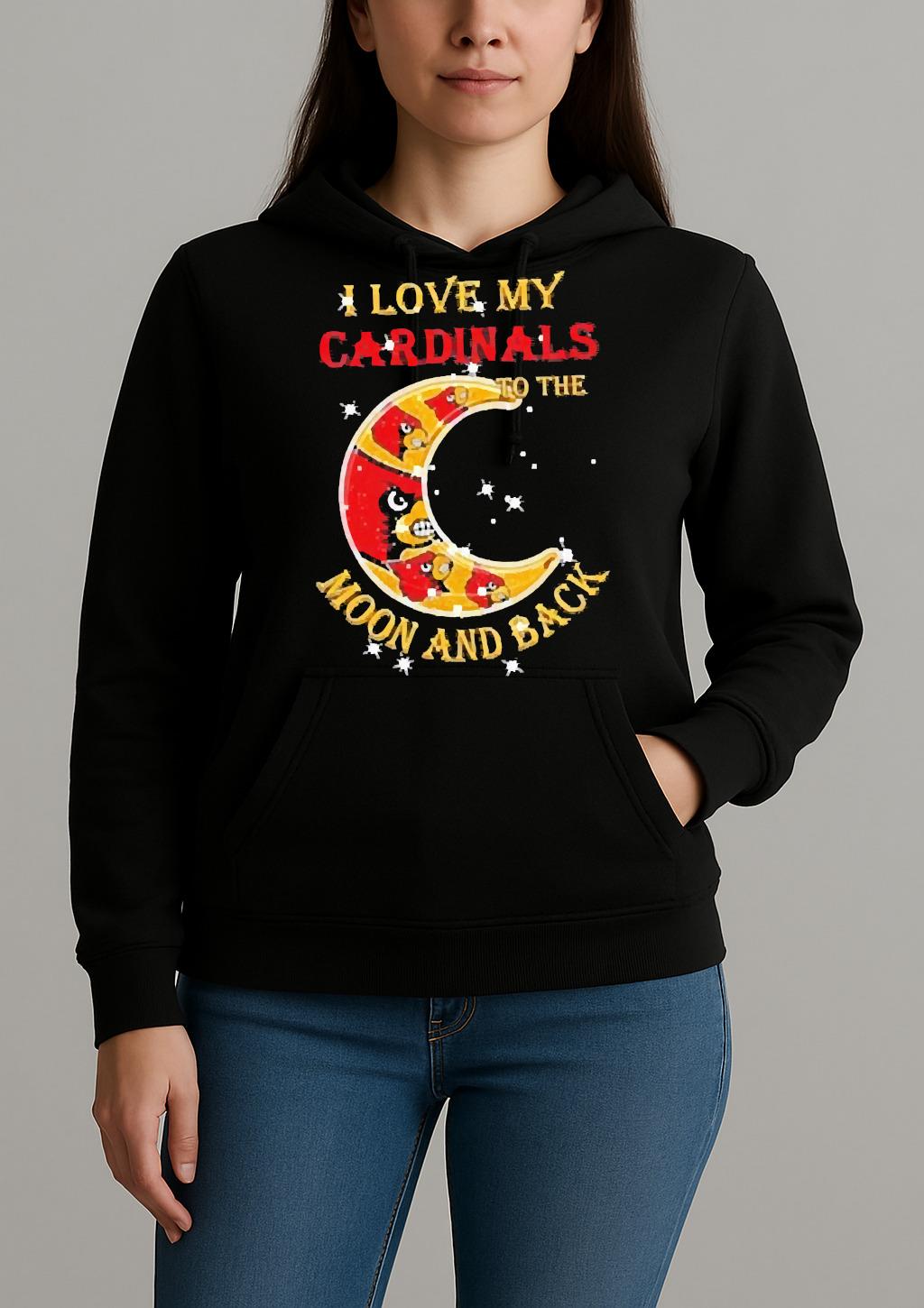 Official I Love My Louisville Cardinals To The Moon And Back Shirt Unihoodie