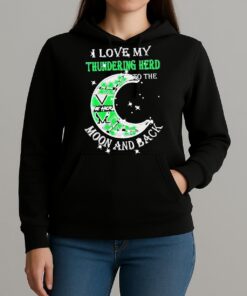 Official I Love My Marshall Thundering Herd To The Moon And Back Shirt Unihoodie