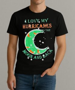 Official I Love My Miami Hurricanes To The Moon And Back Shirt