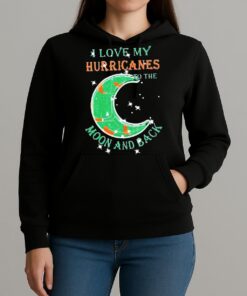 Official I Love My Miami Hurricanes To The Moon And Back Shirt Unihoodie