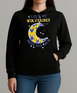 Official I Love My Michigan Wolverines To The Moon And Back Shirt Unihoodie