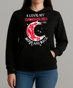Official I Love My Nebraska Cornhuskers To The Moon And Back Shirt Unihoodie