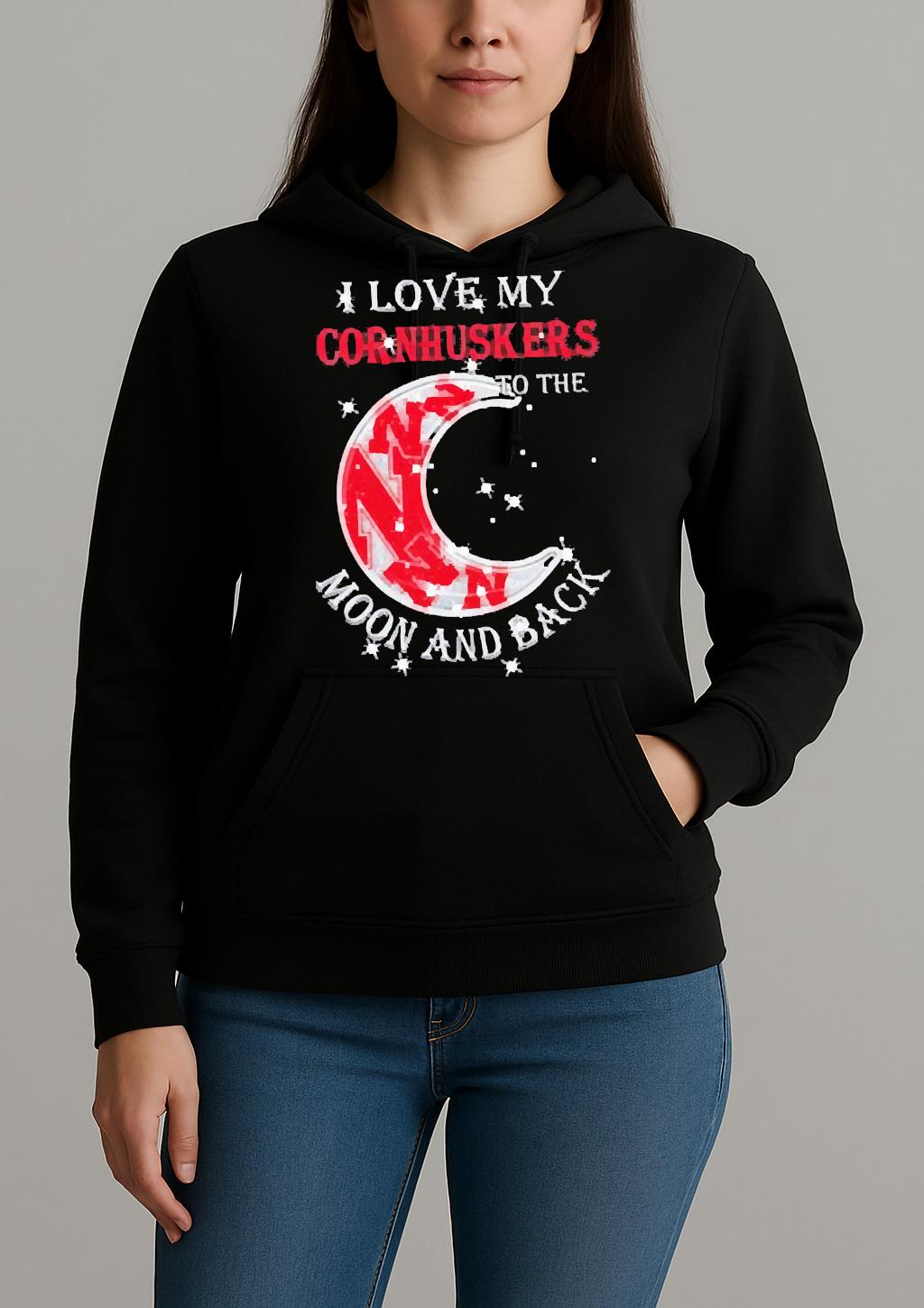 Official I Love My Nebraska Cornhuskers To The Moon And Back Shirt Unihoodie