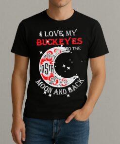 Official I Love My Ohio State Buckeyes To The Moon And Back Shirt