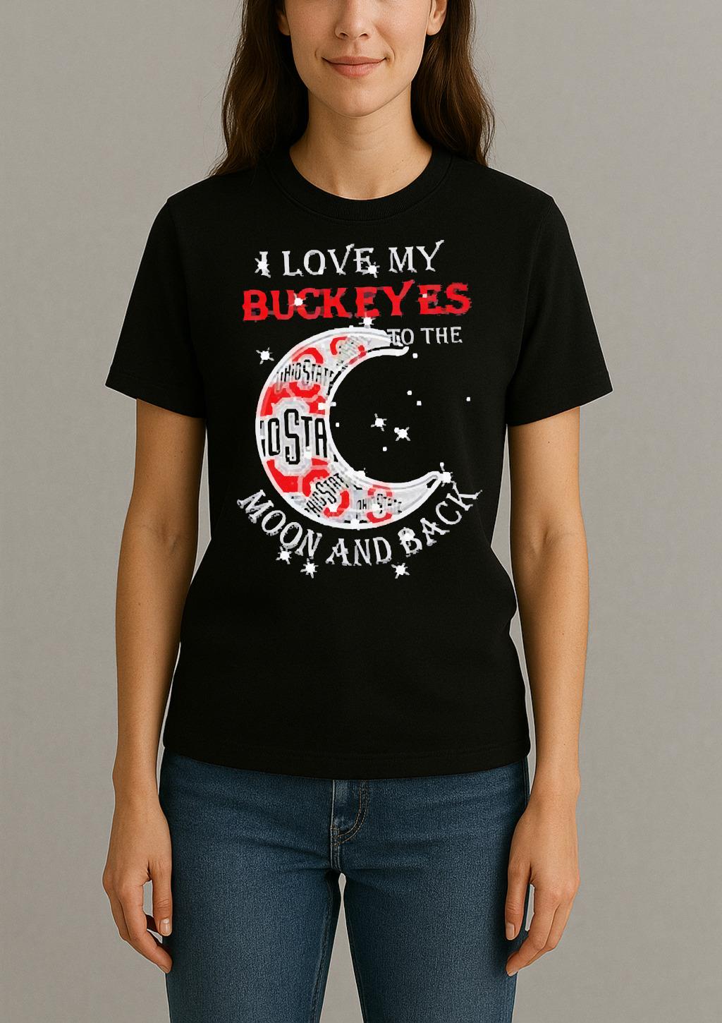 Official I Love My Ohio State Buckeyes To The Moon And Back Shirt Womentee
