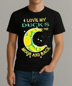 Official I Love My Oregon Ducks To The Moon And Back Shirt