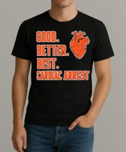 Officials Bears Good Better Best Cardiac Arrest Heart Premium Shirt