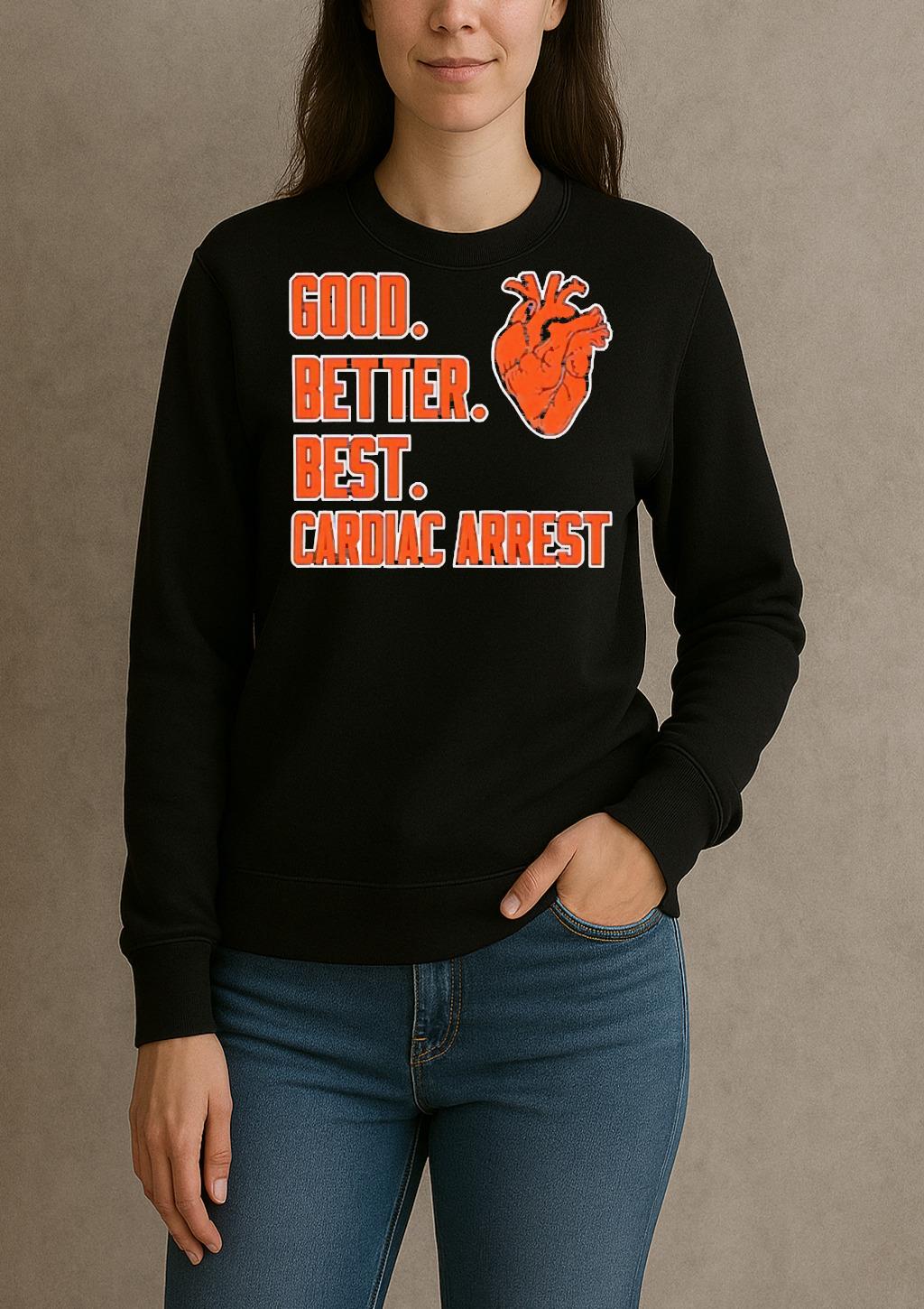 Officials Bears Good Better Best Cardiac Arrest Heart Premium sweater