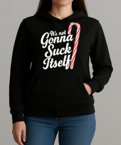 Officials Candy Cane Its Not Gonna Suck Itself Christmas Premium Unisexhoodie