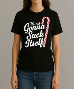 Officials Candy Cane Its Not Gonna Suck Itself Christmas Premium Womentee