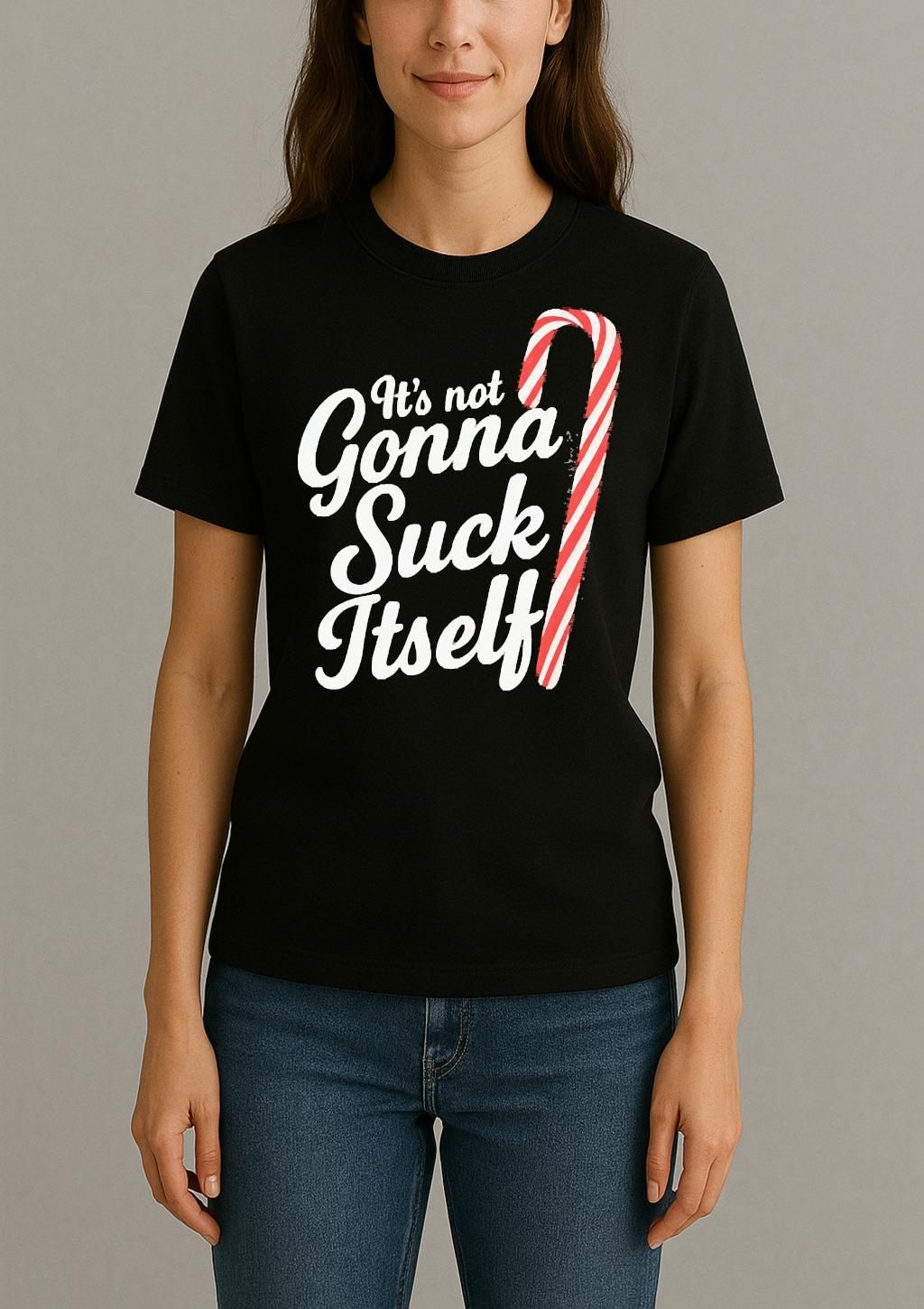 Officials Candy Cane Its Not Gonna Suck Itself Christmas Premium Womentee