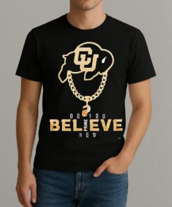 Officials Colorado Buffaloes Deion Sanders Do You Believe Now Prime Graphic Premium Shirts Sweater Hoodie