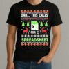 Oh This Calls For A Spreadsheet Christmas Excel Shirt