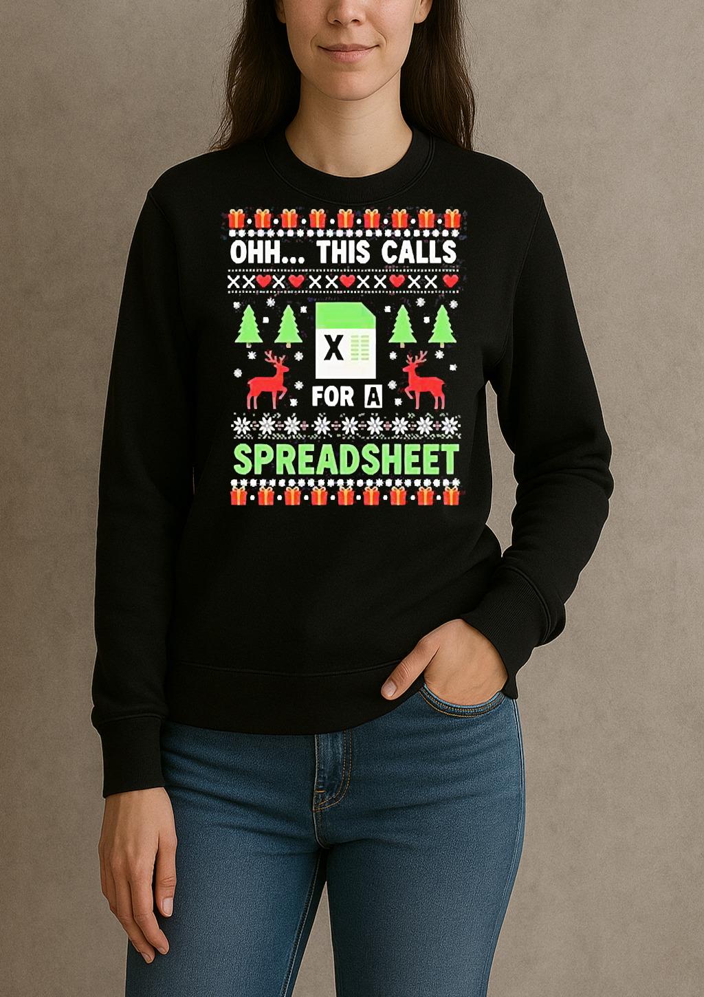 Oh This Calls For A Spreadsheet Christmas Excel Shirt sweater
