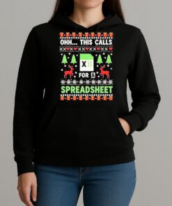 Oh This Calls For A Spreadsheet Christmas Excel Shirt Unihoodie