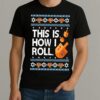 Premium Dreidel Hanukkah This Is How I Roll Ugly Christmas Sweat T Shirts Sweater Hoodie