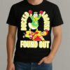 Premium Ducked Around Found Out T Shirts Sweater Hoodie