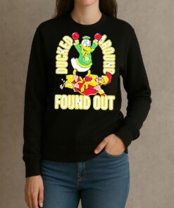 Premium Ducked Around Found Out T Shirts Sweater Hoodie sweater