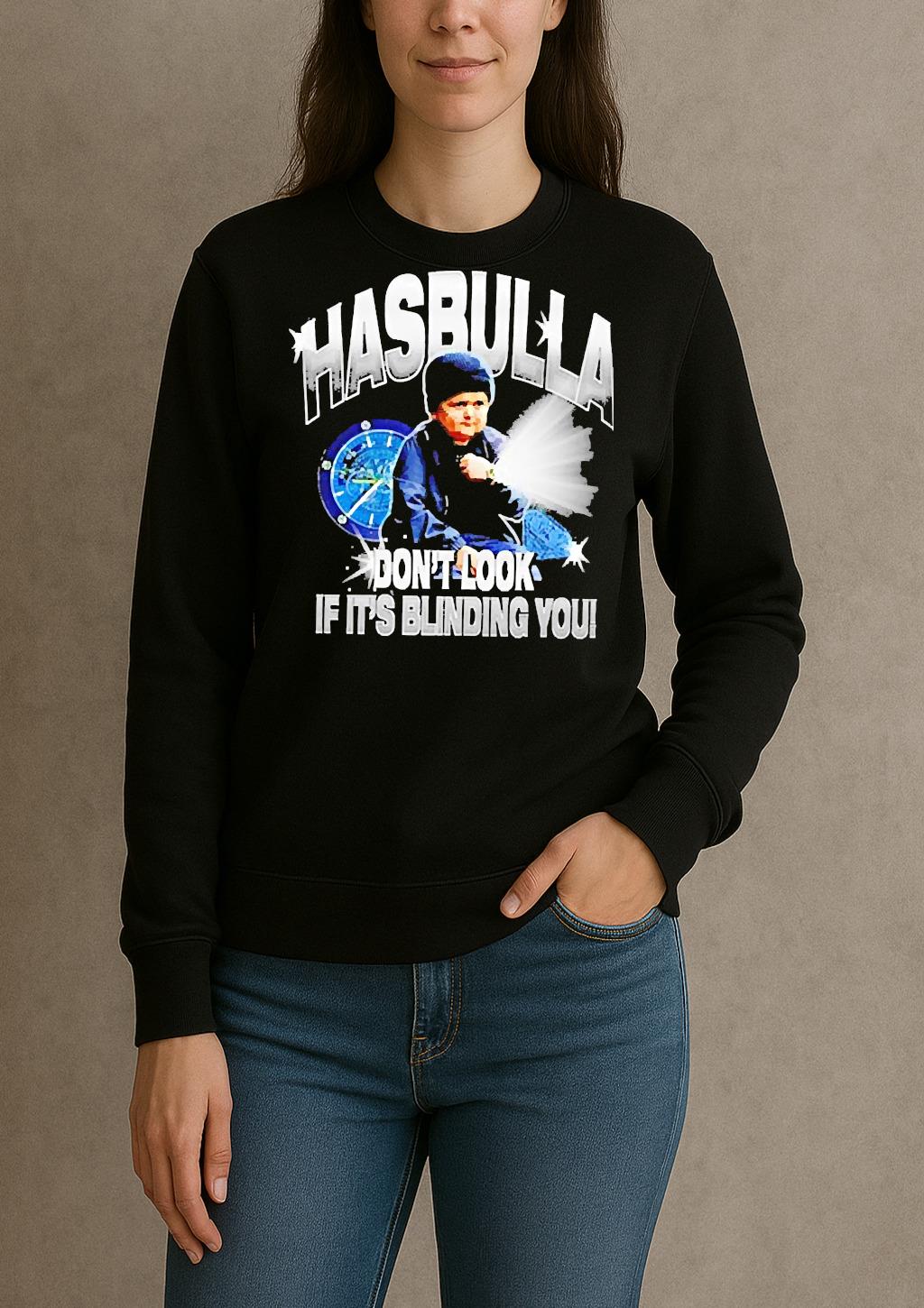Premium Hasbulla Dont Look If Its Blinding You T Shirts Sweater Hoodie sweater