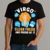 Premium Virgo Clean Freak Nad Proud Of It T Shirts Sweater Hoodie