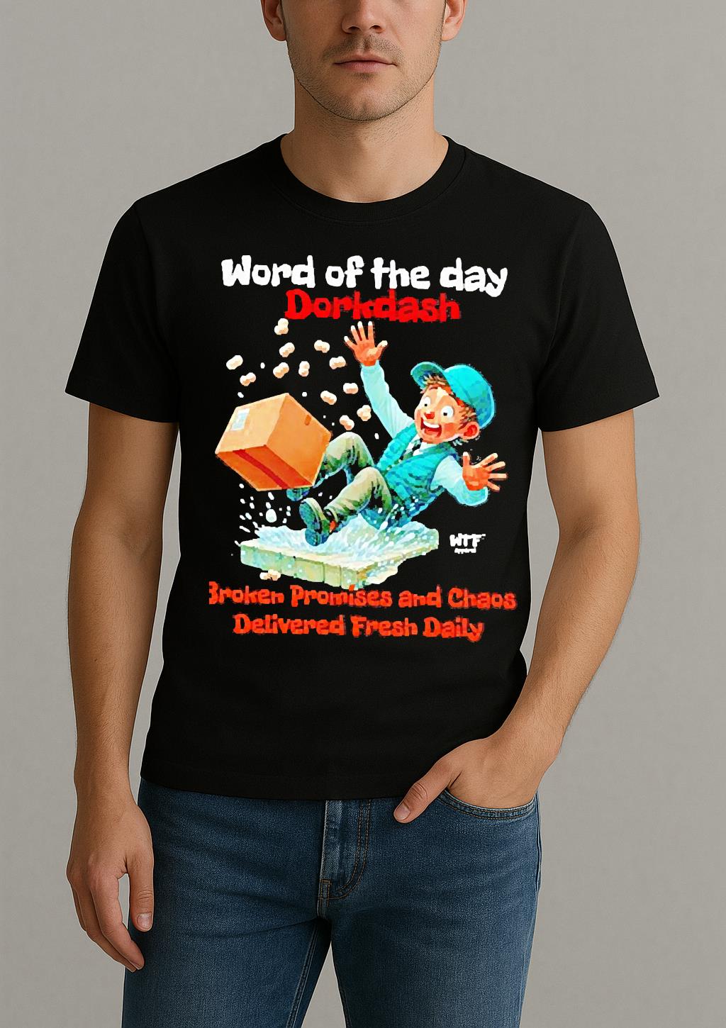 Premium Word Of The Day Dorkdash Broken Promises And Chaos Delivered Fresh Daily T Shirts Sweater Hoodie