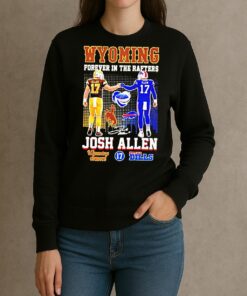 Premium Wyoming Forever In The Rafters Josh Allen T Shirts Sweater Hoodie sweater