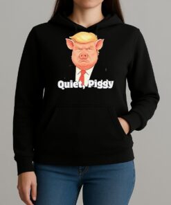 Quiet Piggy Pig Trump Tee Shirts Unihoodie