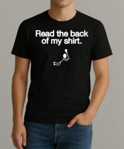 Read The Back Of My Shit Premium Shirt