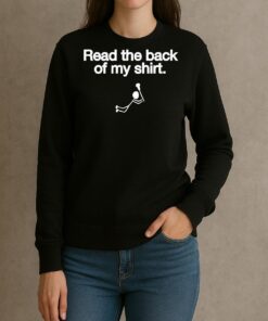 Read The Back Of My Shit Premium sweater