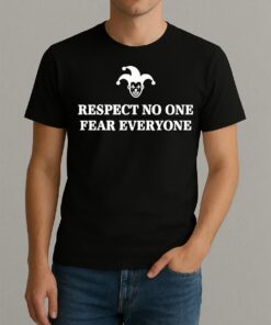 Respect No One Fear Everyone Premium Shirt