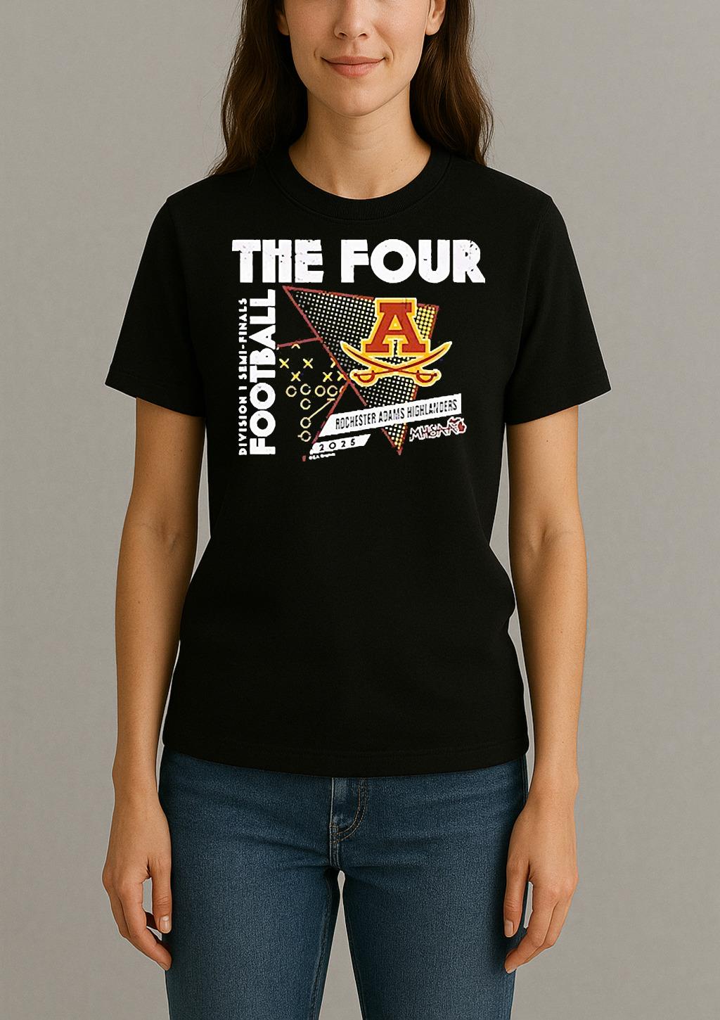 Rochester Adams Highlanders The Four 2025 Mhsaa Football D1 Finals Shirt Womentee