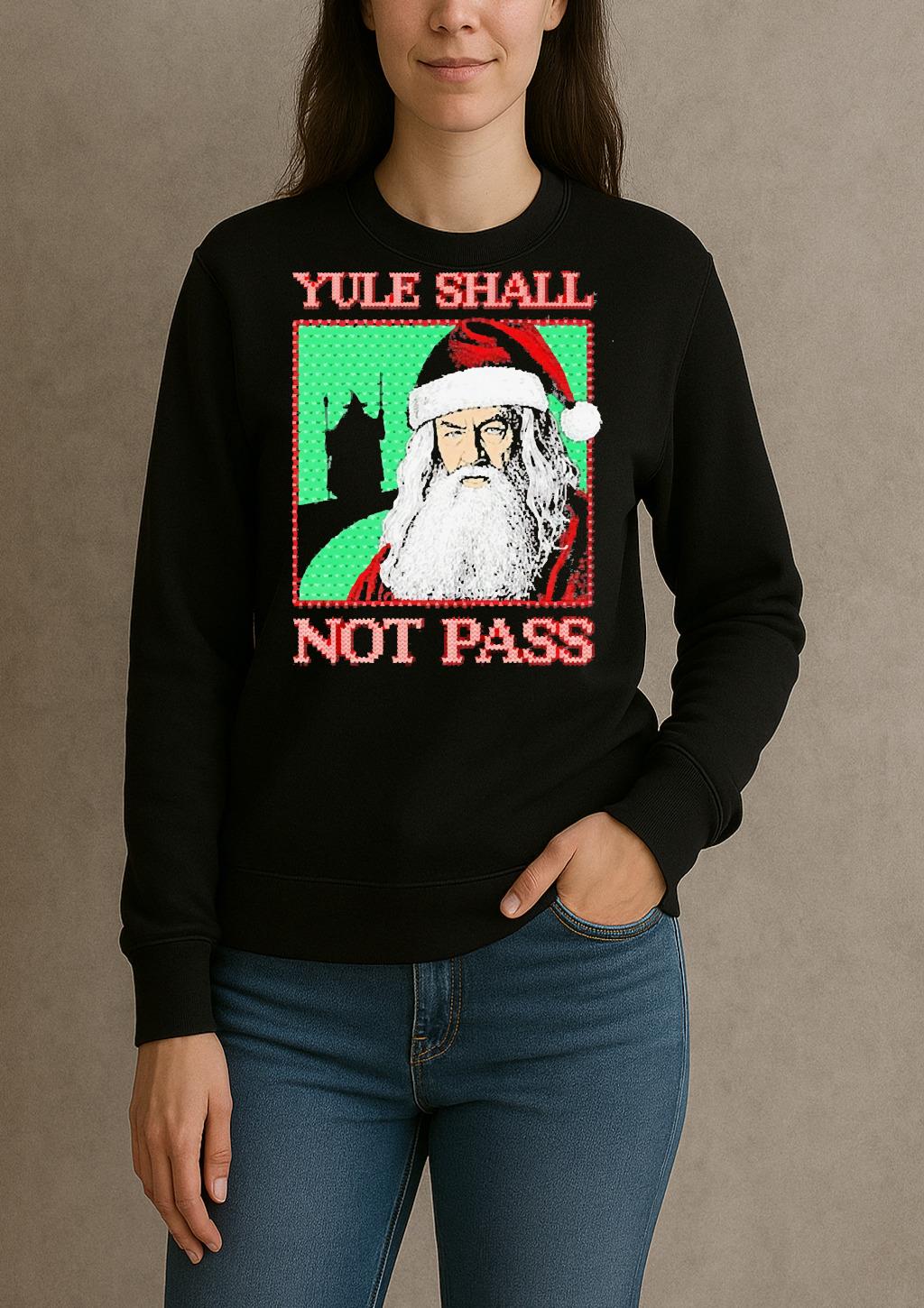 Santa Yule Shall Not Pass Christmas Premium sweater