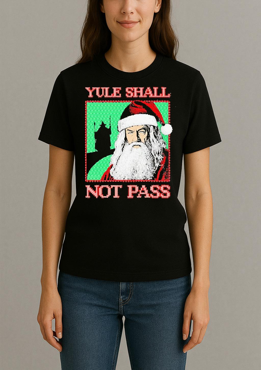 Santa Yule Shall Not Pass Christmas Premium Womentee