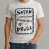 Satan Worshipping Communist On Drugs Premium Shirt